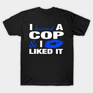 I Kissed A Cop Police Officers friend T-Shirt